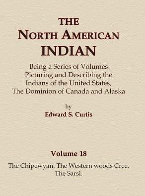 The Chipewyan, The Western woods Cree, The Sarsi