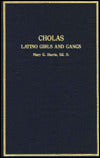 Cholas Latino Girls and Gangs