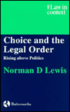 Choice and the Legal Order: Rising above Politics