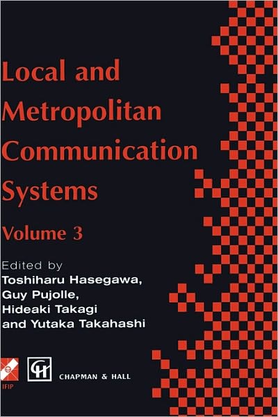 Local and Metropolitan Communication Systems: Proceedings of the third international conference on local and metropolitan communication systems