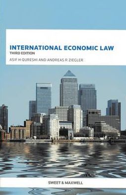 International Economic Law. Asif Qureshi, Andreas Ziegler