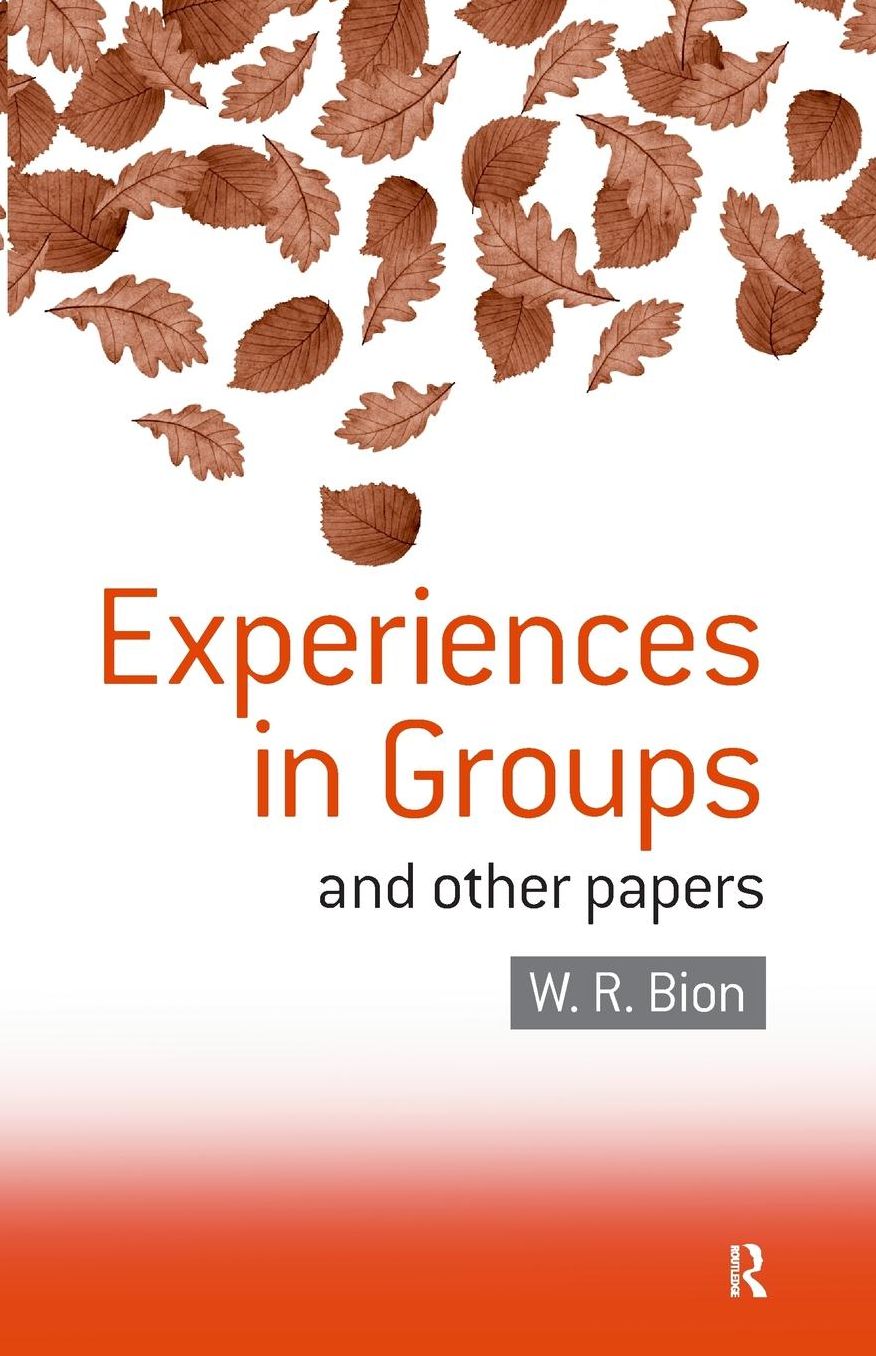 Experiences in Groups: And Other Papers