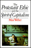 The Protestant Ethic and the Spirit of Capitalism