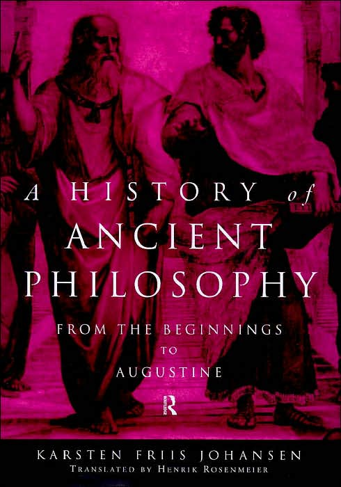 A History of Ancient Philosophy: From the Beginnings to St. Augustine