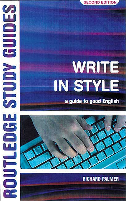 Write in Style: A guide to good English