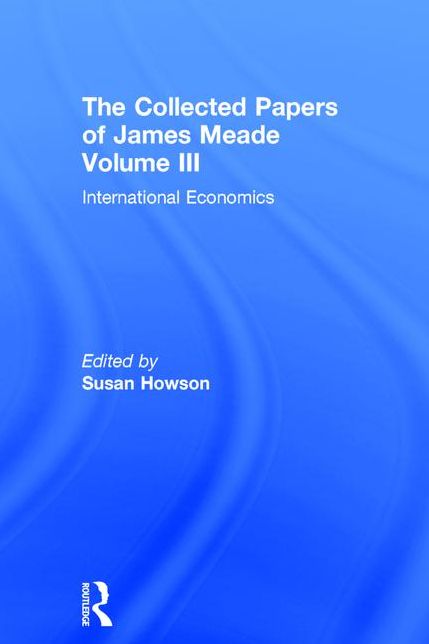 Collected Papers James Meade Vol3