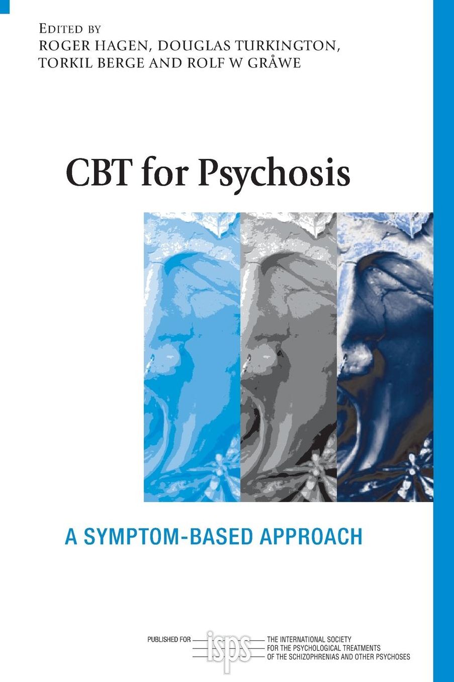 CBT for Psychosis: A symptom-based approach