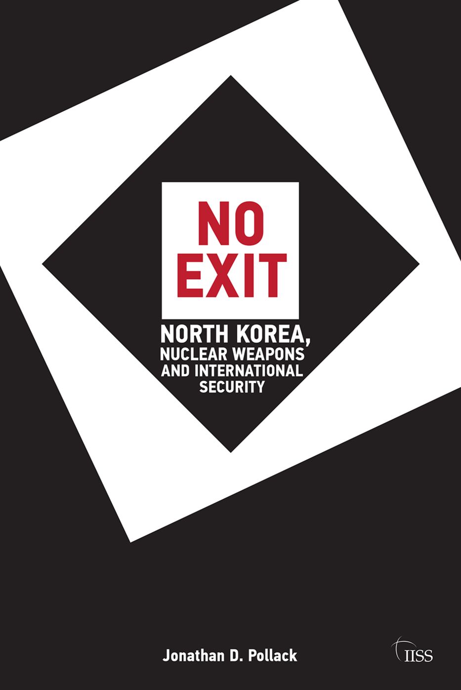 No Exit: North Korea, Nuclear Weapons, and International Security