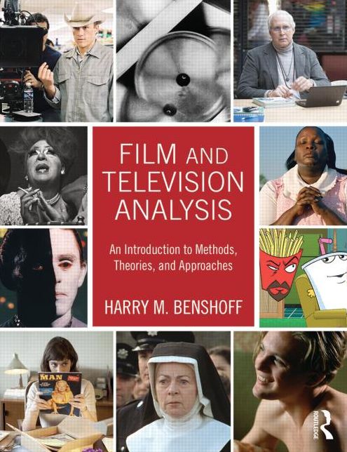 Film and Television Analysis: Methods, Theories and Approaches
