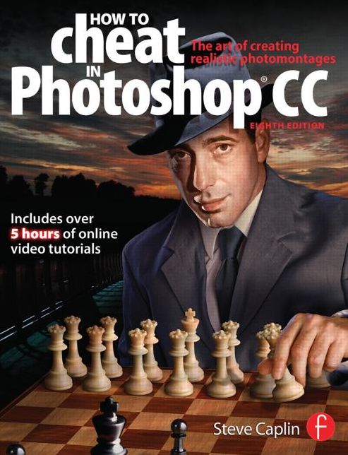How To Cheat In Photoshop CC: The art of creating realistic photomontages