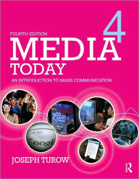 Media Today: An Introduction to Mass Communication