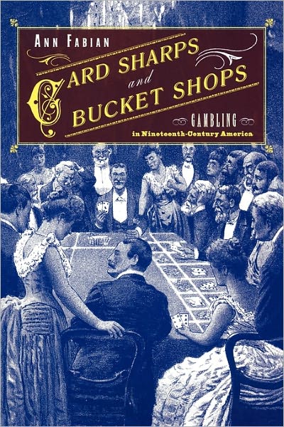 Card Sharps And Bucket Shops
