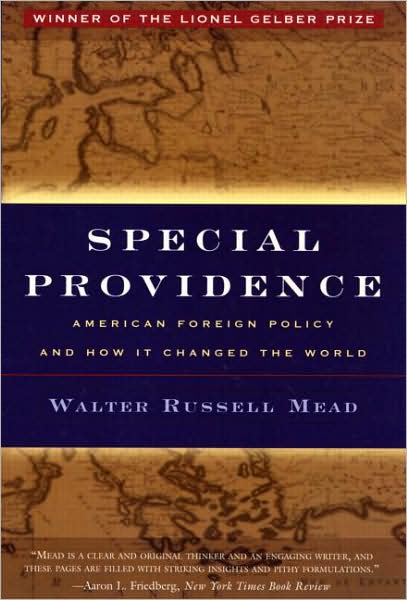 Special Providence: American Foreign Policy and How It Changed the World