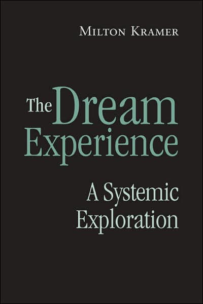 The Dream Experience: A Systematic Exploration