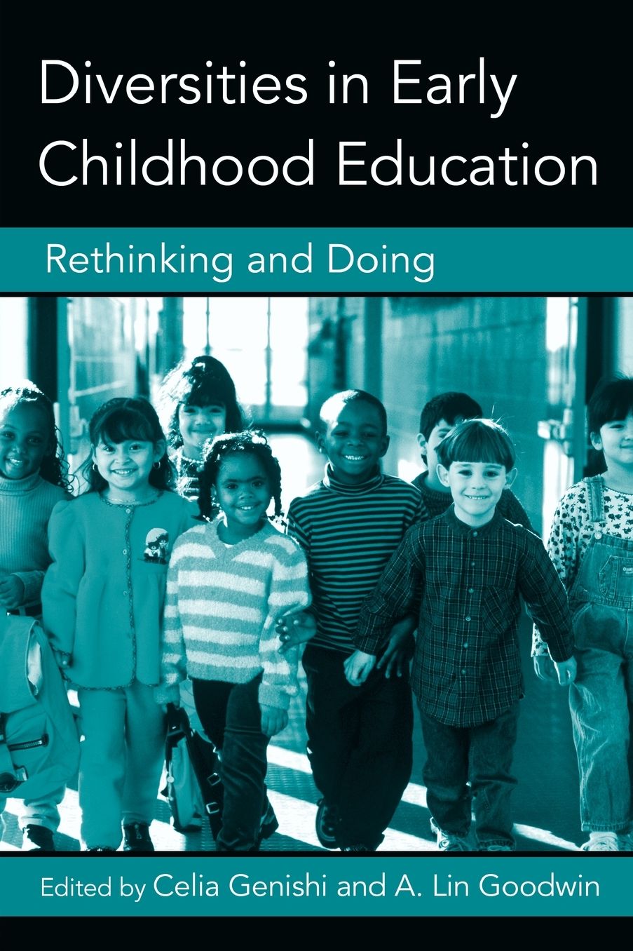 Diversities in Early Childhood Education: Rethinking and Doing