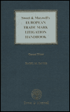 Sweet and Maxwell's European Trade Mark Litigation Handbook