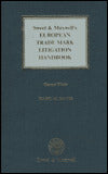 Sweet and Maxwell's European Trade Mark Litigation Handbook
