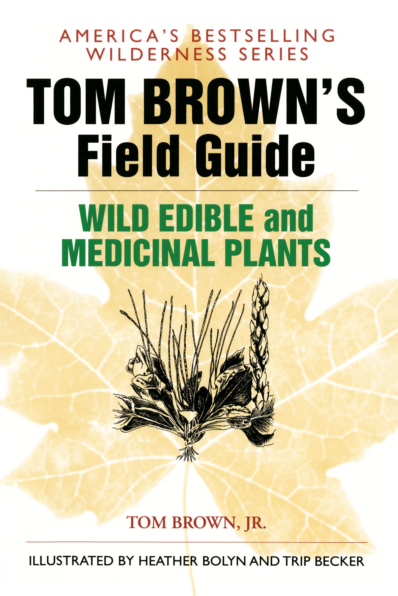 Tom Brown's Guide to Wild Edible and Medicinal Plants