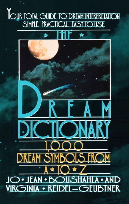 Dream dictionary 1,000 dream symbols from a-z
