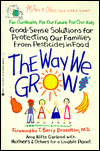 The Way We Grow: Good-Sense Solutions for Protecting Our Families from Pesticides in Food