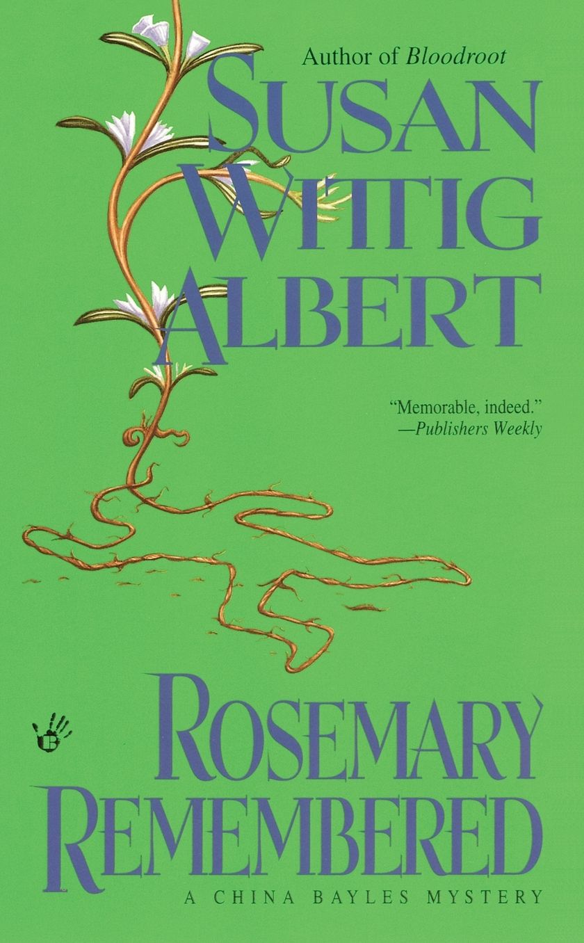 Rosemary Remembered (China Bayles Series #4)