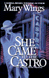 She Came to the Castro (An Emma Victor Mystery)