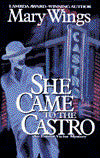 She Came to the Castro (An Emma Victor Mystery)