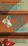 Mourn Not Your Dead (Duncan Kincaid and Gemma James Series #4)
