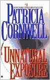 Unnatural Exposure (Kay Scarpetta Series #8)