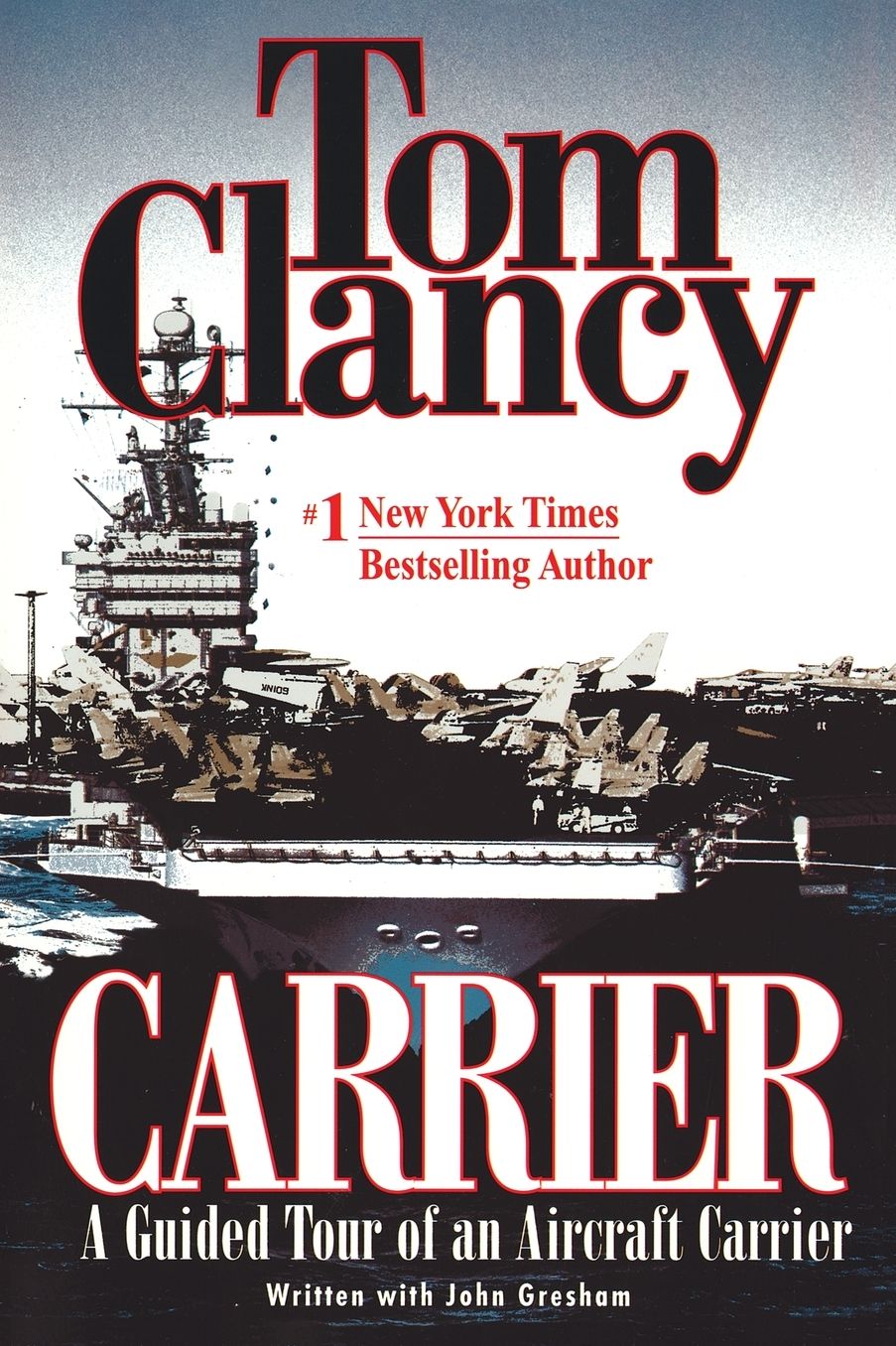 Carrier: A Guided Tour of an Aircraft Carrier