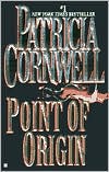 Point of Origin (Kay Scarpetta Series #9)