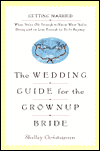 The Wedding Guide for the Grownup Bride