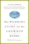 The Wedding Guide for the Grownup Bride