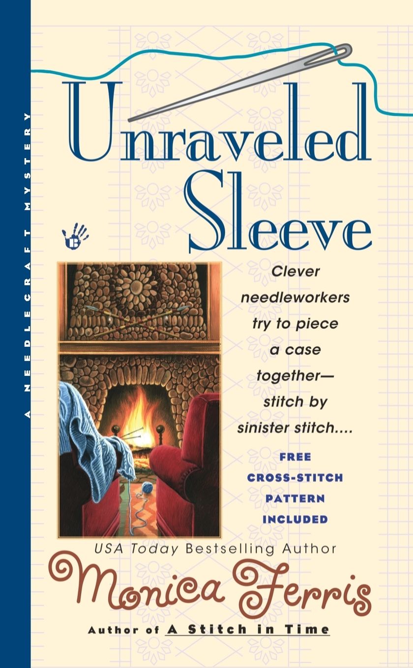 Unraveled Sleeve (Needlecraft Mystery Series #4)