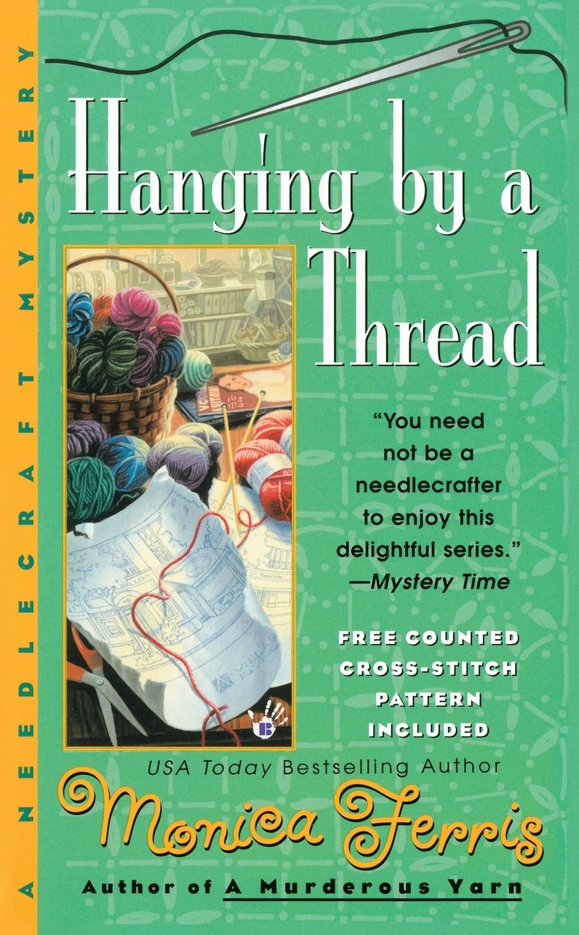 Hanging by a Thread (Needlecraft Mystery Series #6)