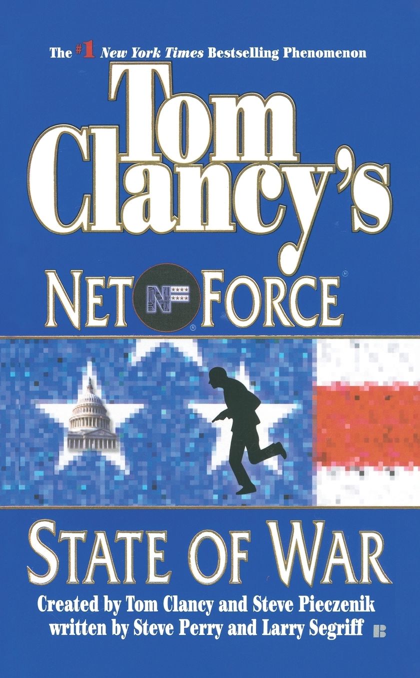 Tom Clancy's Net Force #7: State of War