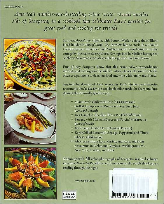 Food to Die For: Secrets from Kay Scarpetta's Kitchen