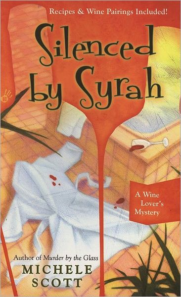 Silenced by Syrah (Wine Lover's Mystery Series #3)
