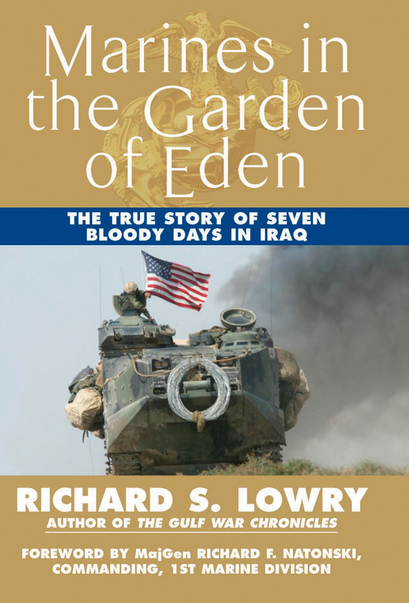 Marines in the Garden of Eden: The True Story of Seven Bloody Days in Iraq