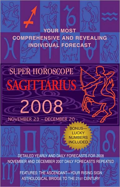 Sagittarius (Super Horoscopes 2008)