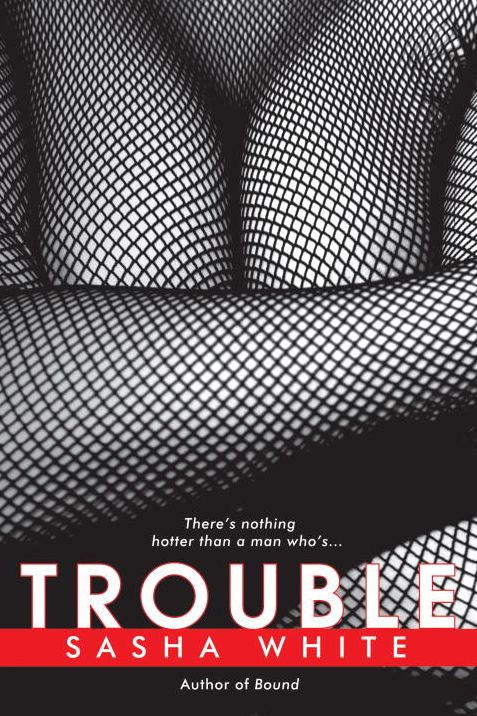 Trouble