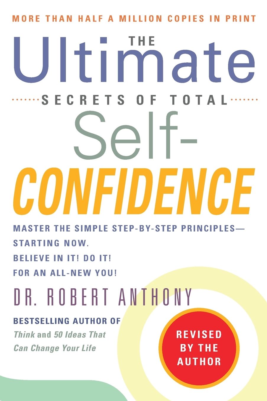 The Ultimate Secrets of Total Self-Confidence (Revised)