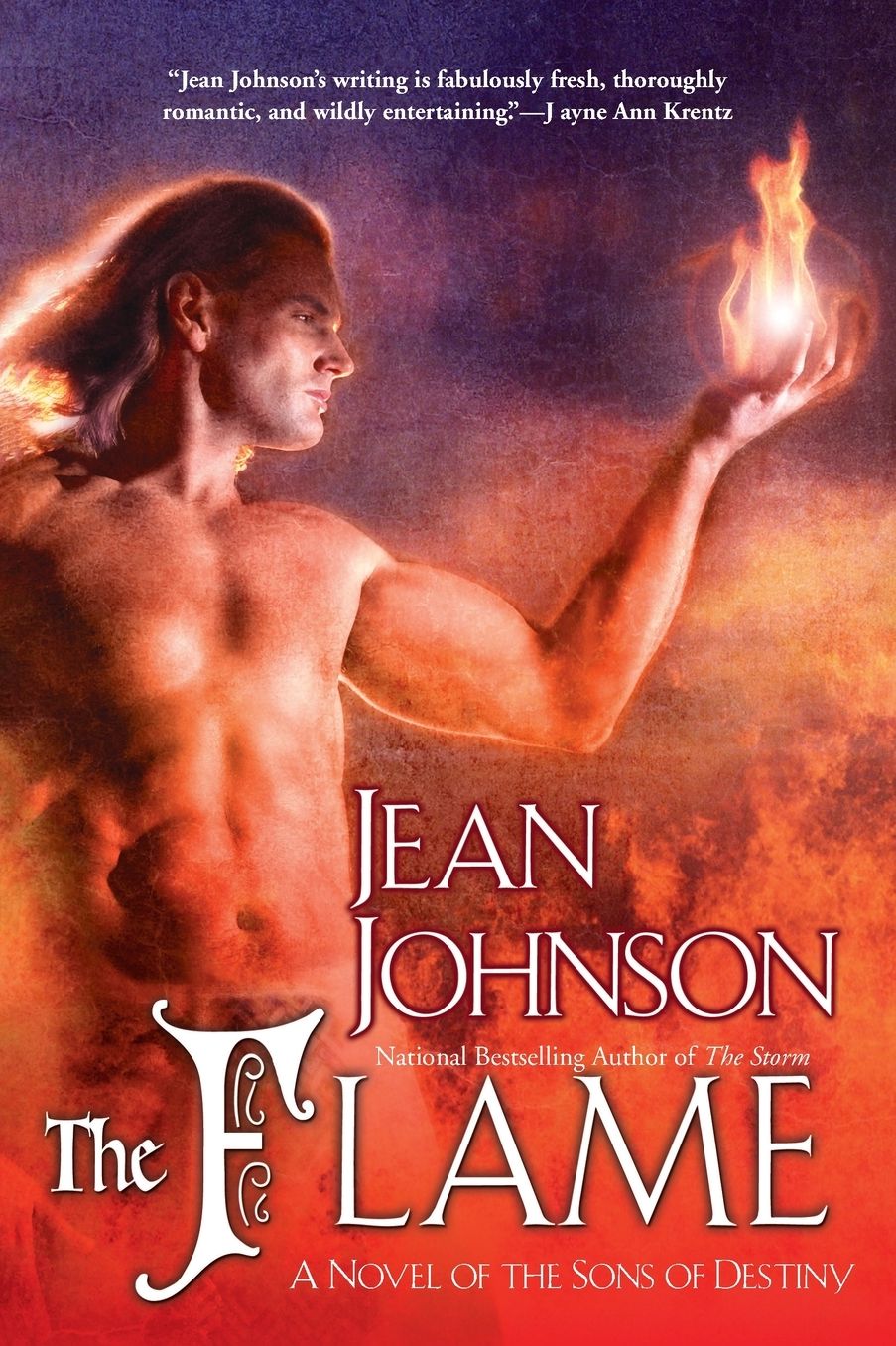 The Flame: A Novel of the Sons of Destiny