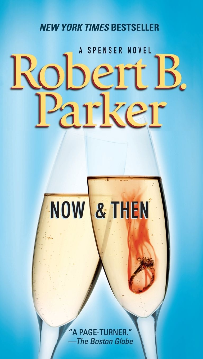 Now and Then (Spenser Series #35)