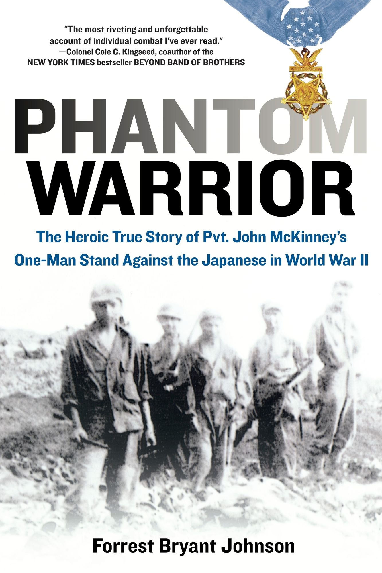 Phantom Warrior: The Heroic True Story of Pvt. John McKinney's One-Man Stand Against the Japanese in World War II