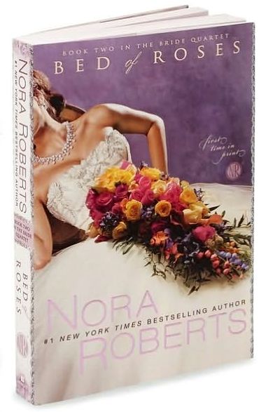 Bed of Roses (Nora Roberts' Bride Quartet Series #2)