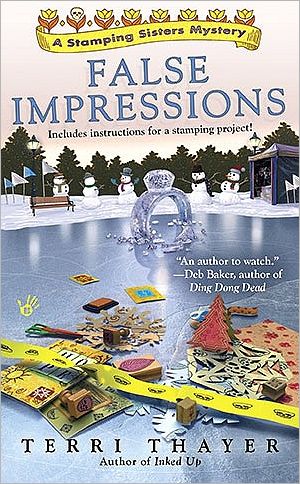 False Impressions (Stamping Sisters Series #3)