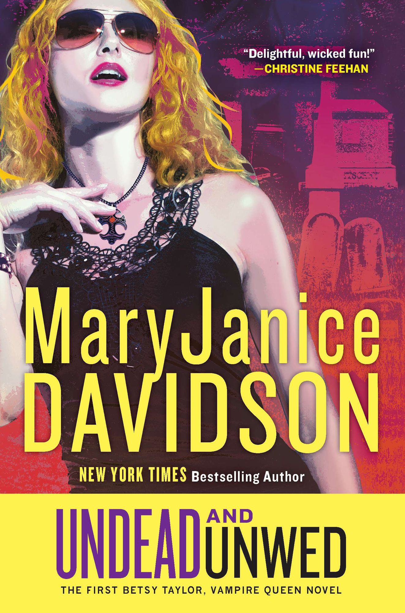 Undead and Unwed (Betsy Taylor Series #1)