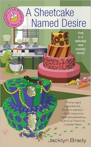 A Sheetcake Named Desire (Piece of Cake Mystery Series #1)