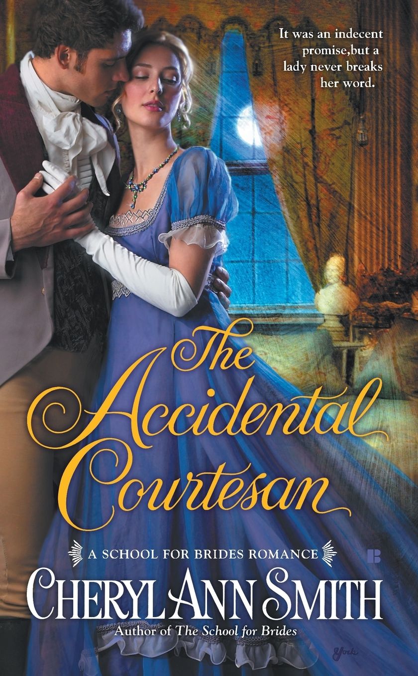 The Accidental Courtesan (School for Brides Series #2)